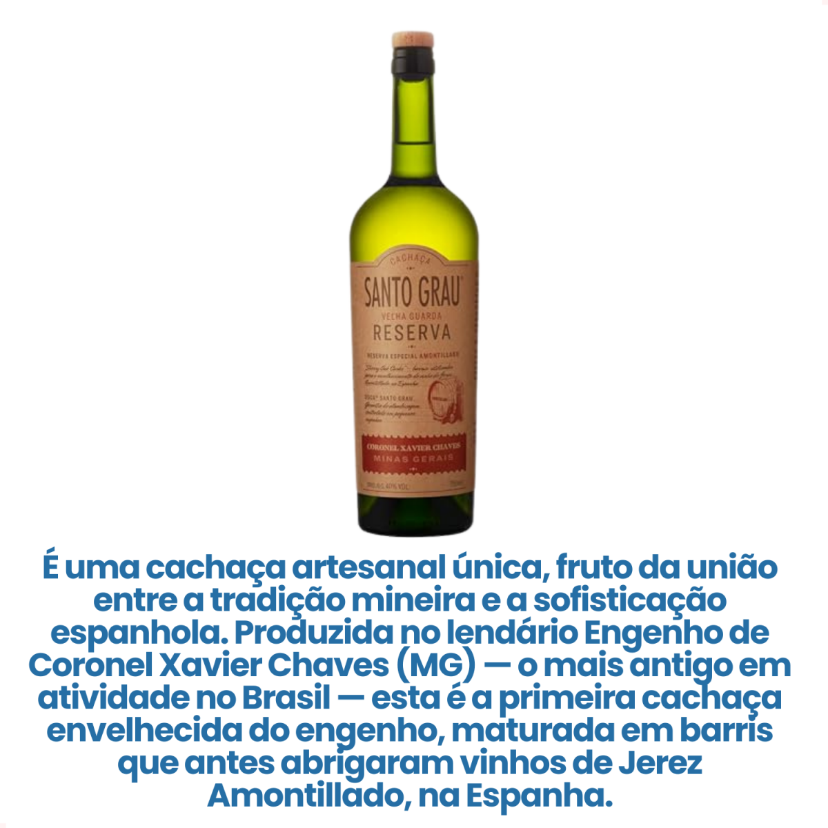 Cachaça Santo Grau Reserva Coronel Xavier Chaves 750 ml Full