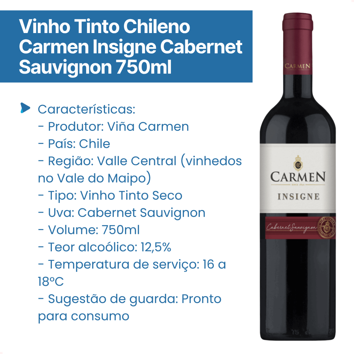 Vinho Tinto Chileno Carmen Insigne Cabernet Sauvignon 750ml