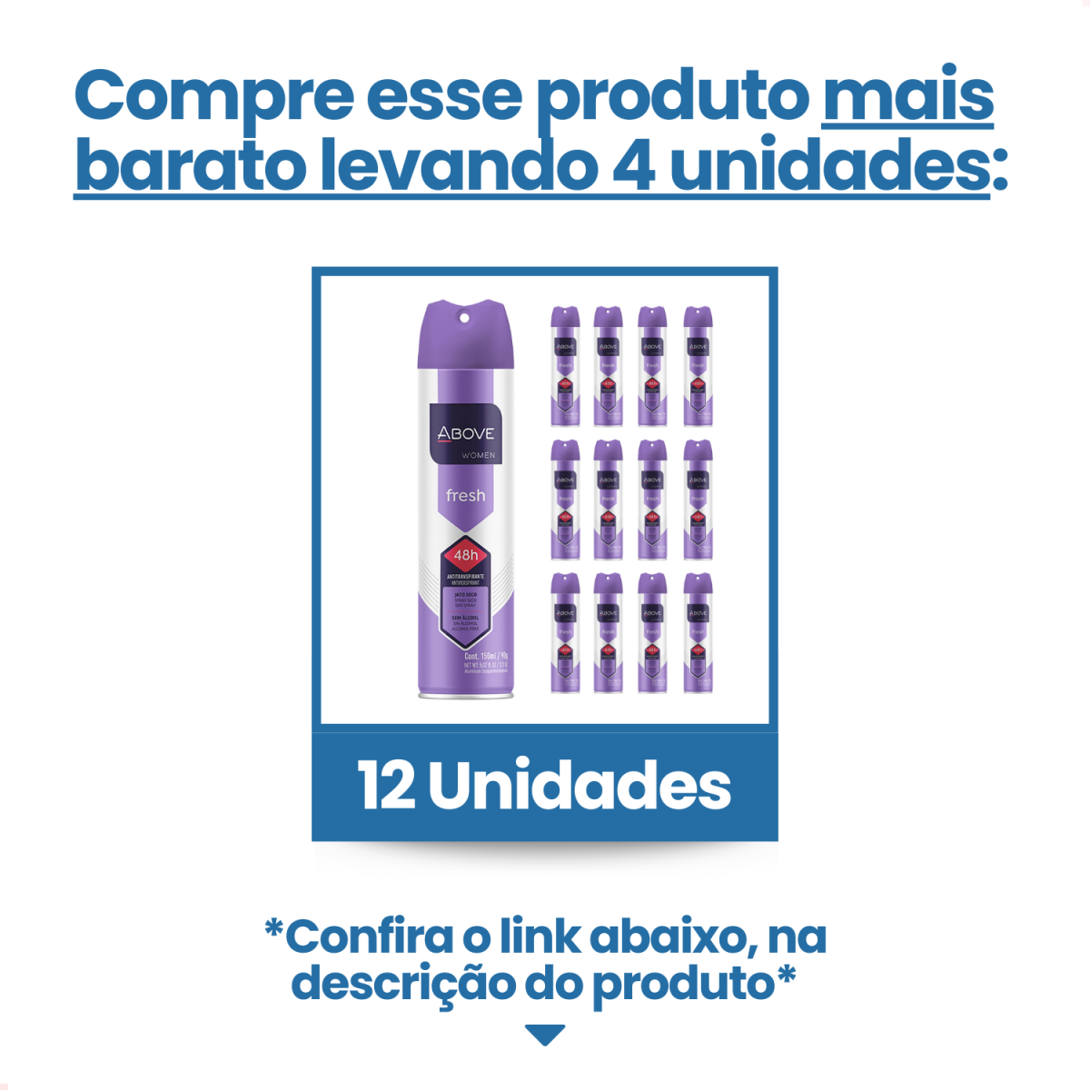 Desodorante Aerosol Above Classico Fresh 150ml