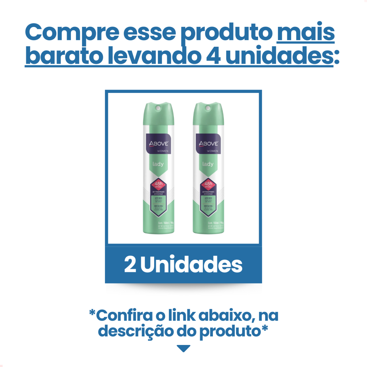 Desodorante Aerosol Above Lady Feminino 150ml