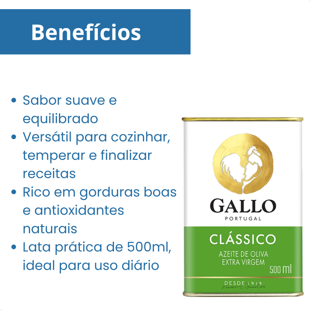 Imagem de benefícios do azeite Gallo Classico, com a lata de 500 ml à direita.